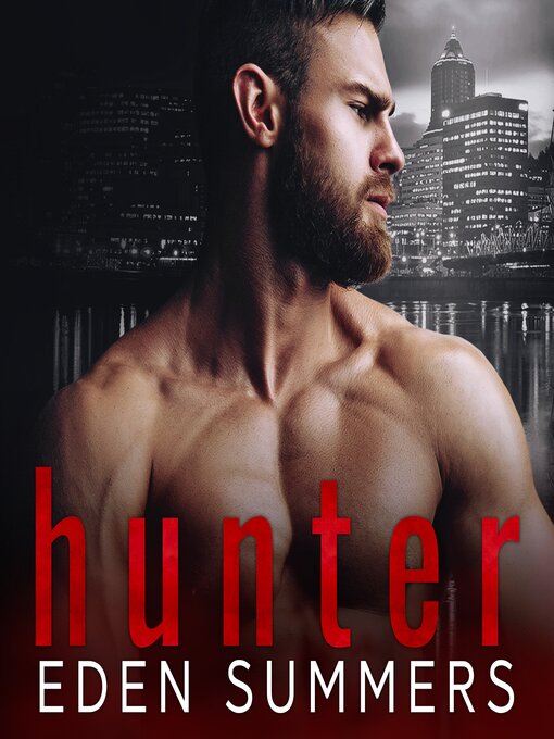 Title details for Hunter by Eden Summers - Wait list